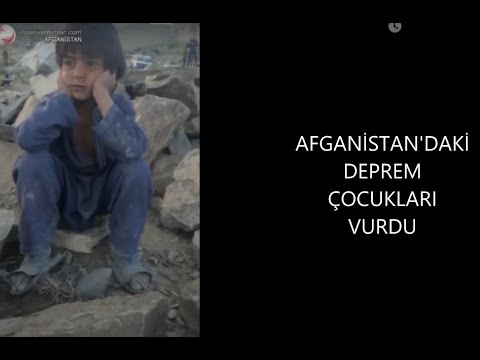 Afganistan'daki deprem en çok çocukları vurdu