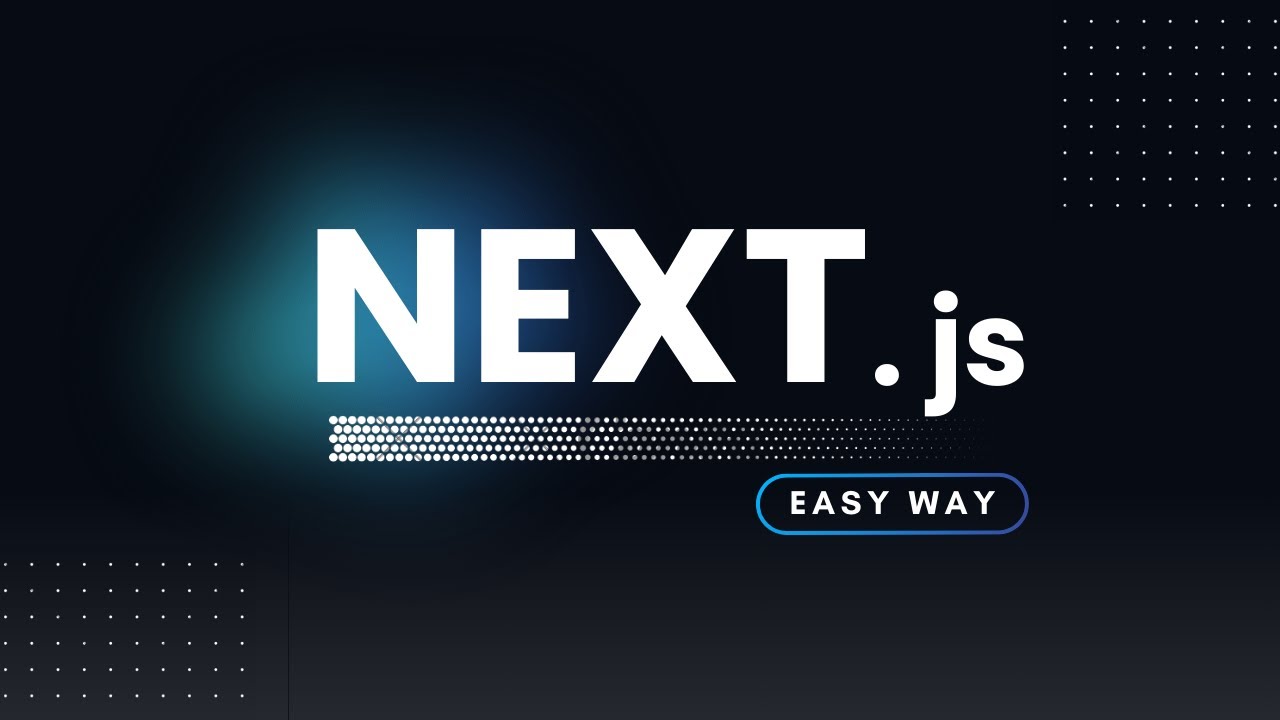 Master Next.js Easily in Simple Steps