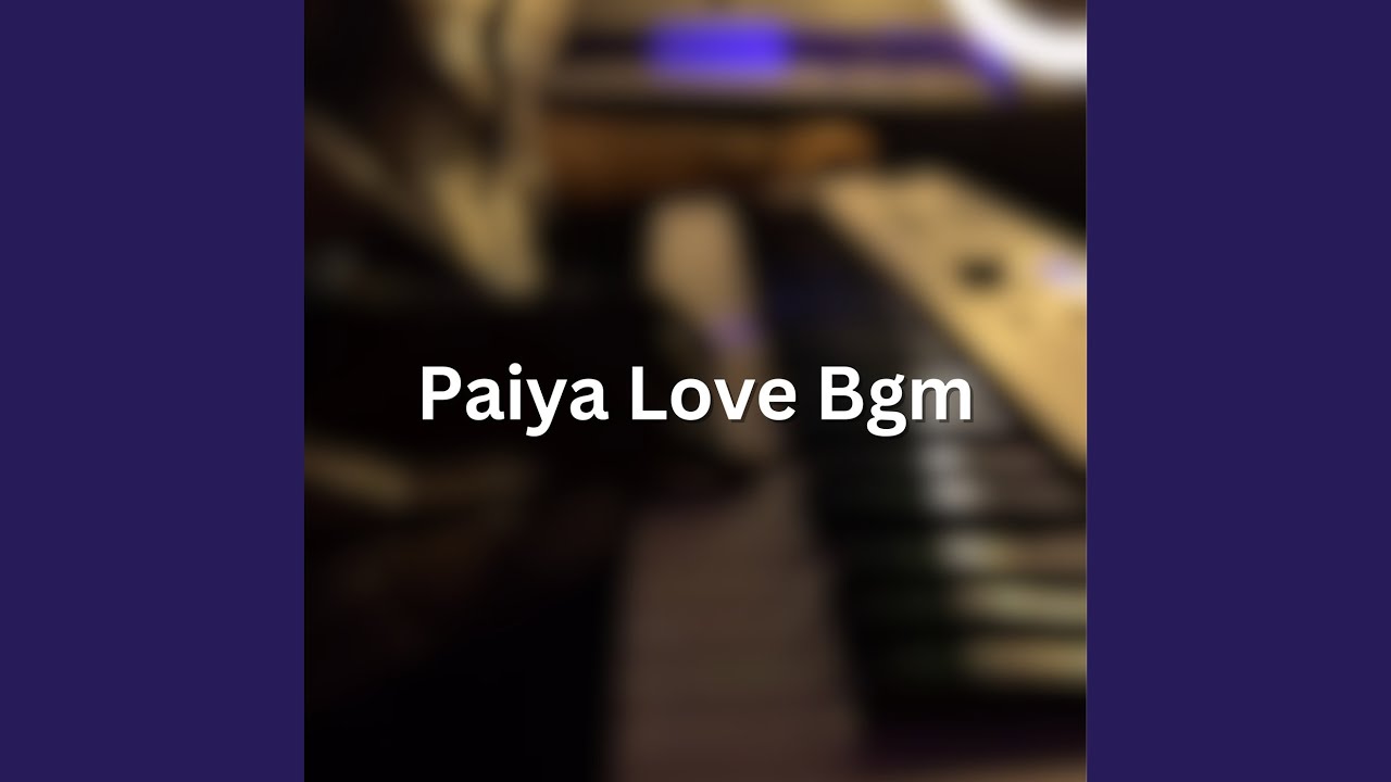 Paiya Love BGM by Kalaivananoffl 🎶