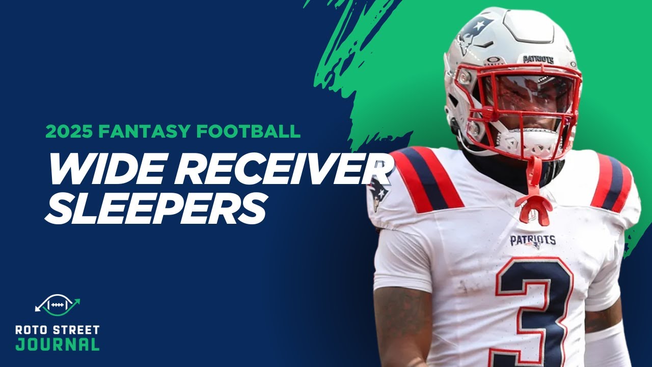 2025 Fantasy Football WR Sleepers: Top Picks Including Demario Douglas & Marvin Mims 🚀