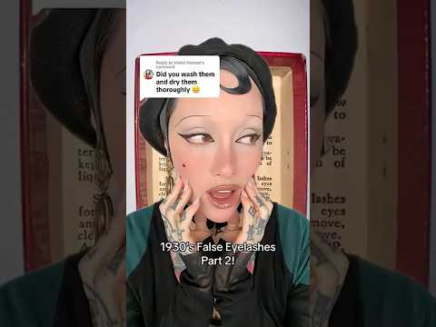 YOU WERE RIGHT! 1930s False Lashes Pt 2