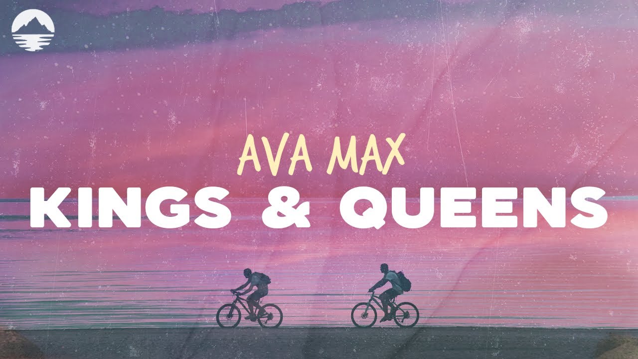 Ava Max - Kings & Queens | Lyrics