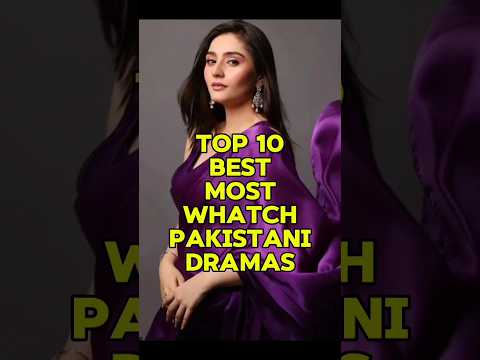 Top 10 Most-Watched Pakistani Dramas of All Time|| Best Pakistani Drama