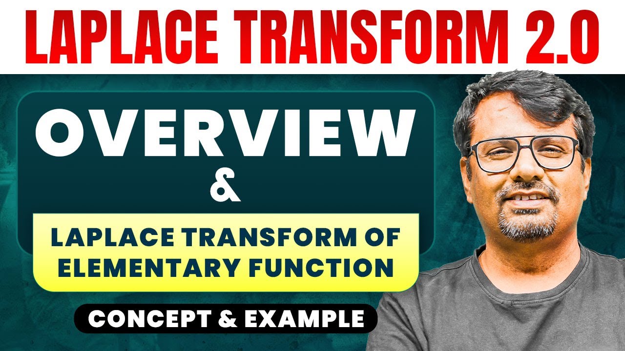 Laplace Transform Overview & Elementary Functions 📊