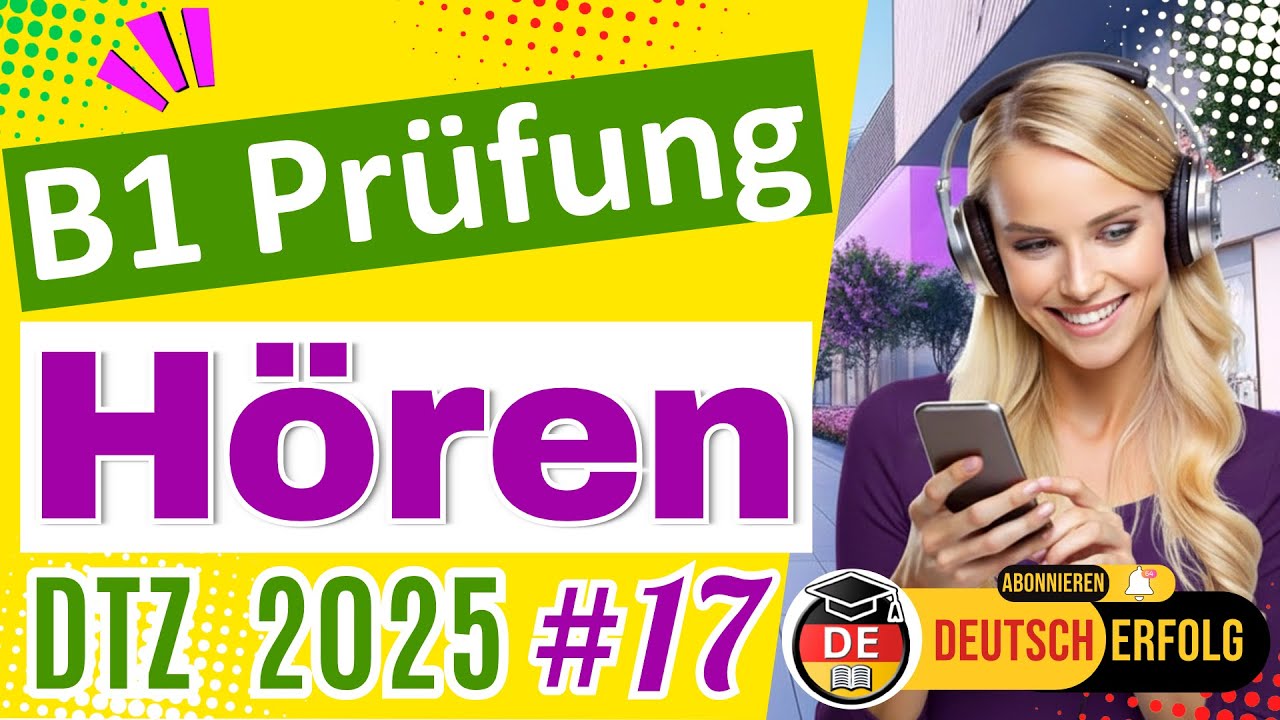 B1 Hören | Deutsch DTZ | Modelltest 2025 | Übung mit Lösungen #17