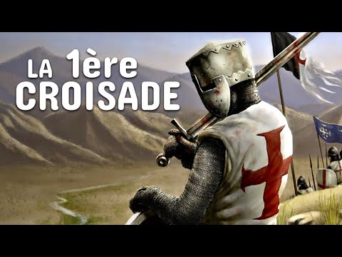 LA 1ÈRE CROISADE