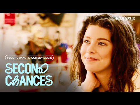 Second Chances | Full Romance Movie | Free HD Romantic Comedy Drama Film | @RomanceMovieCentral