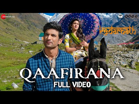 Qaafirana - Arijit Singh & Nikita Gandhi | Kedarnath | Sushant Singh Rajput & Sara Ali Khan
