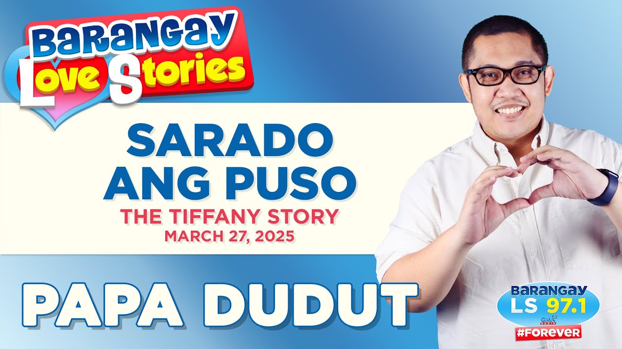 Sarado ang Puso - Tiffany | Barangay Love Stories 💌