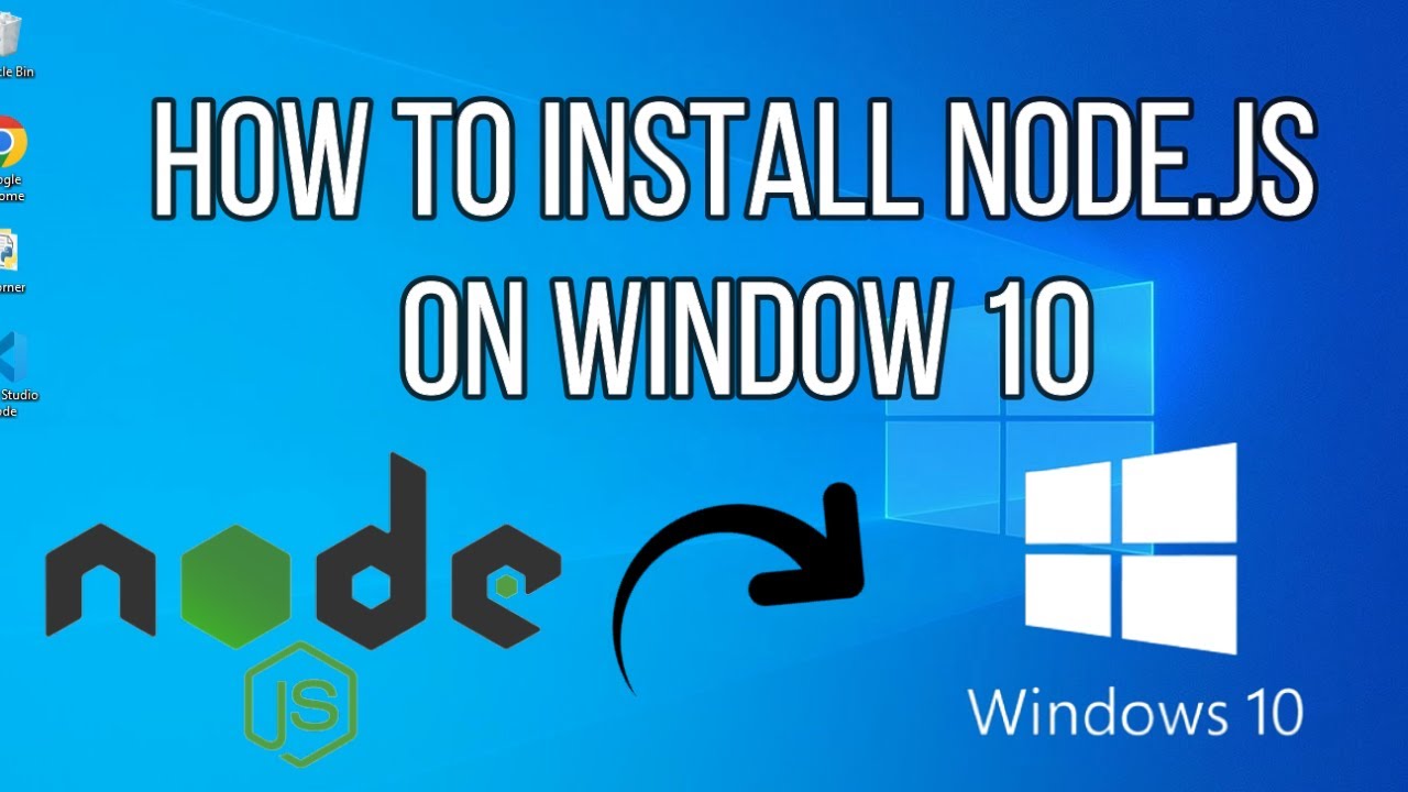 Install Node.js & NPM on Windows 10 (2022 Guide)