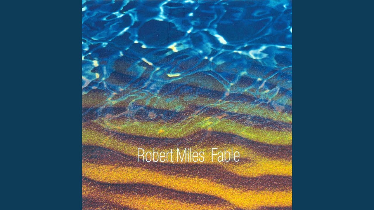 Fable (Dream Version) by Robert Miles 🎶