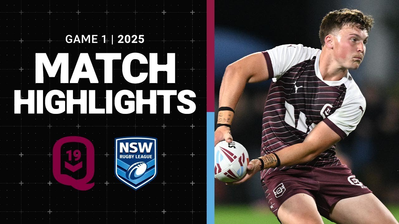 2025 Under 19s State of Origin Highlights: Maroons vs Blues π