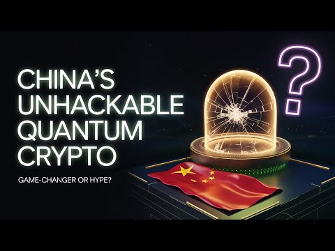 China's 'Unhackable' Quantum Cryptography: Game-Changer or Hype?