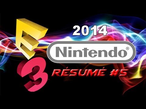 E3 2014: Nintendo FR Highlights & Updates 🎮