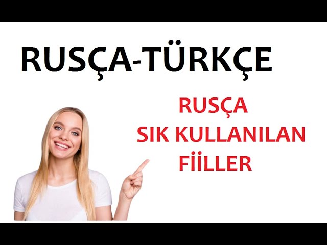 Rusça'da En Çok Kullanılan Fiiller ve Kelime Testleri 📝