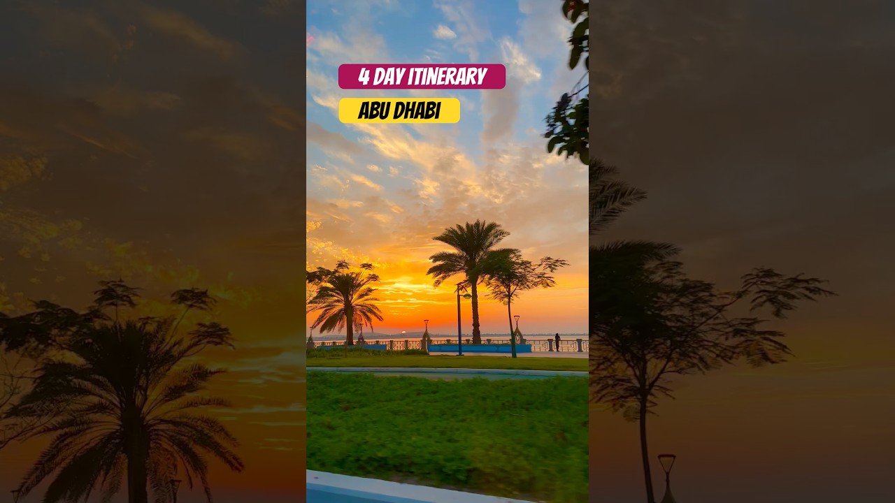 4-Day Abu Dhabi Itinerary in 60 Seconds 🕌