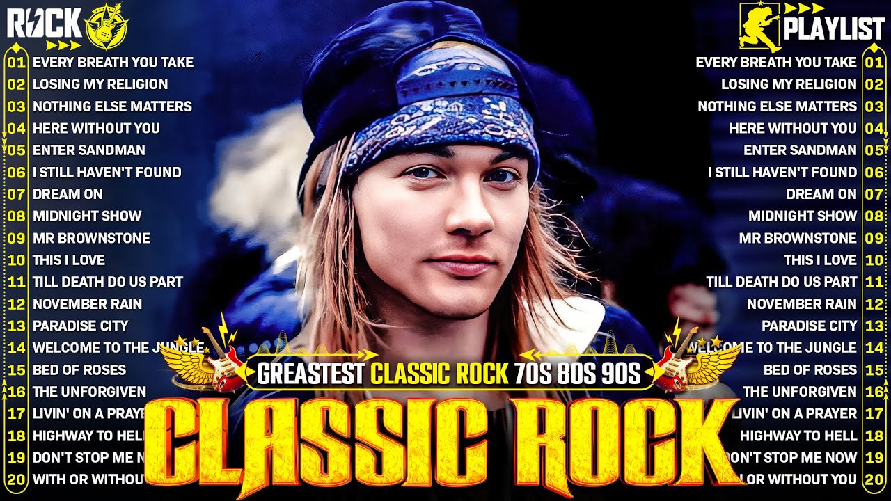 Top 100 Classic Rock Songs from the 70s, 80s, and 90s | Featuring Guns N' Roses, Queen, Bon Jovi, Led Zeppelin, Nirvana, U2