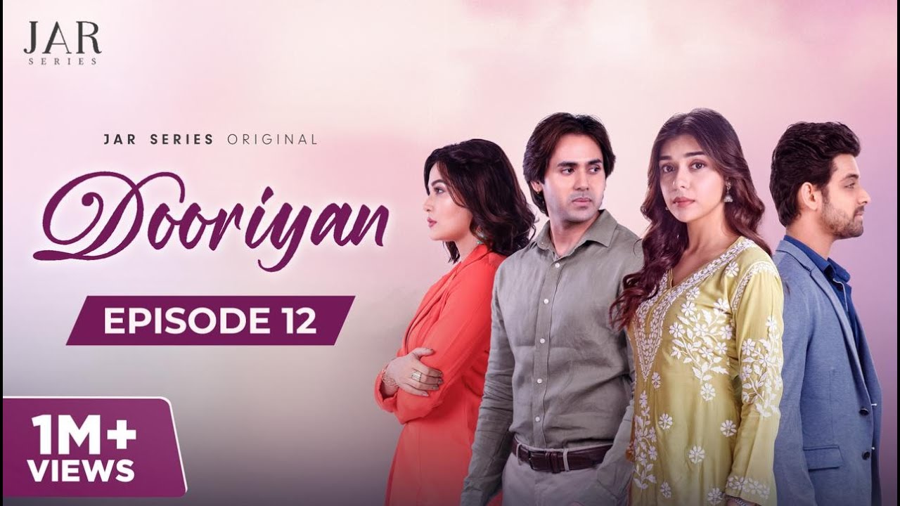 DOORIYAN - A Love Story (Episode 12): Destiny Reunites Eisha Singh & Samarth Jurel โค๏ธ