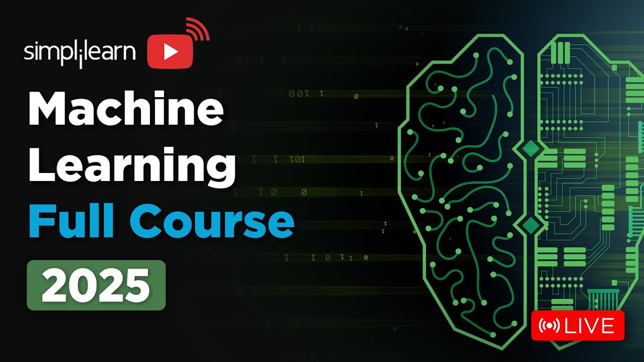 Complete Machine Learning Course 2025 | Beginner-Friendly Tutorial with Simplilearn