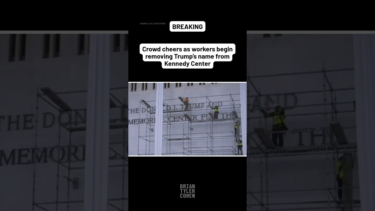 Crowd cheers as workers begin removing Trump’s name from Kennedy Center