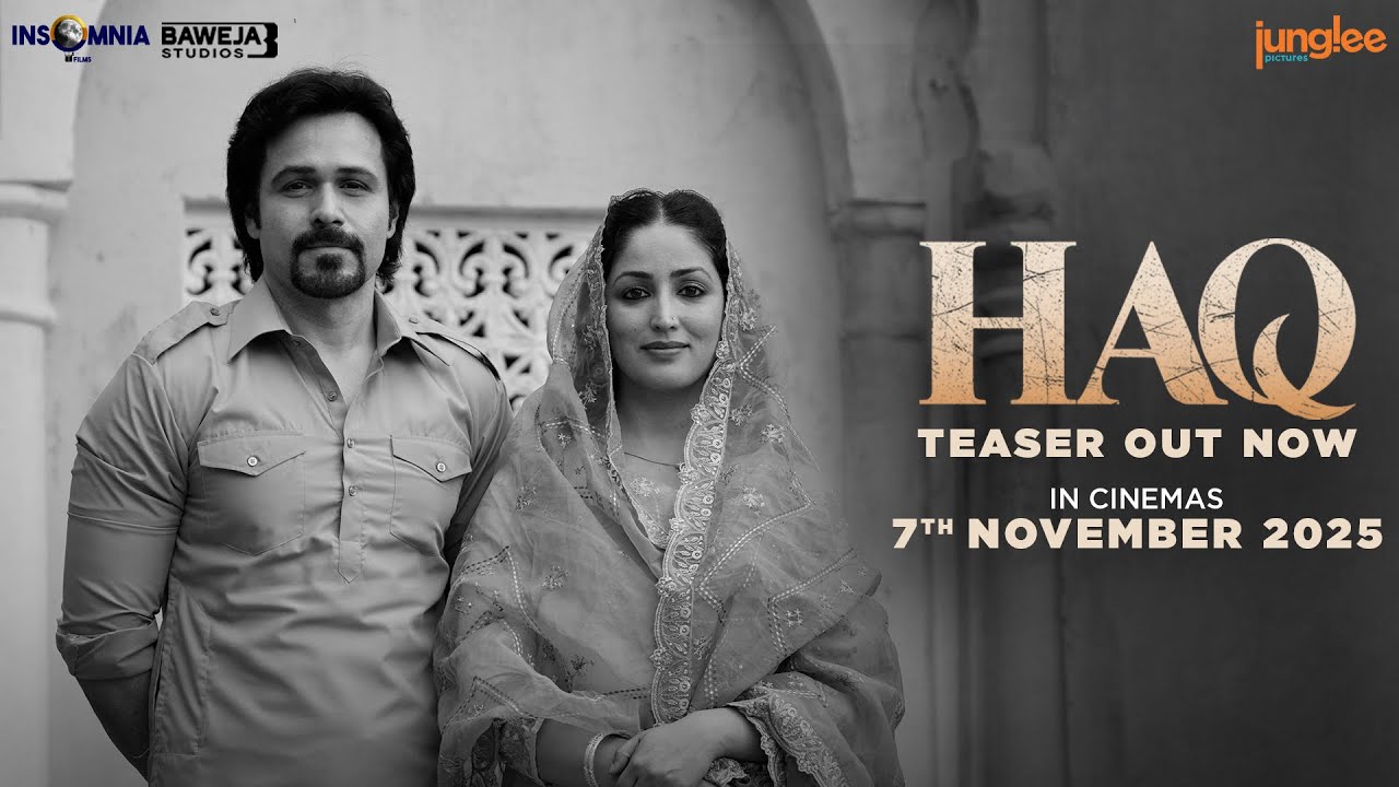 HAQ Official Teaser: Yami Gautam & Emraan Hashmi in a Powerful Courtroom Drama – In Cinemas Nov 7 🎬