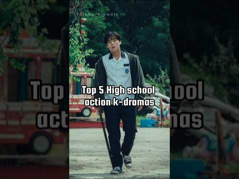 top 5 Top 5 Exciting High School Action K-Dramas You Can't Miss! 🎬