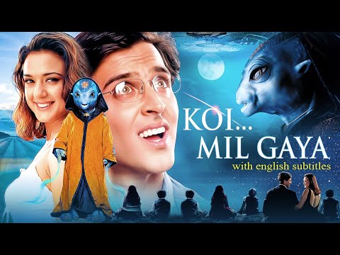 Koi… Mil Gaya (2003) - Superhit Hindi Movie With English Subtitles | Hrithik Roshan & Preity Zinta