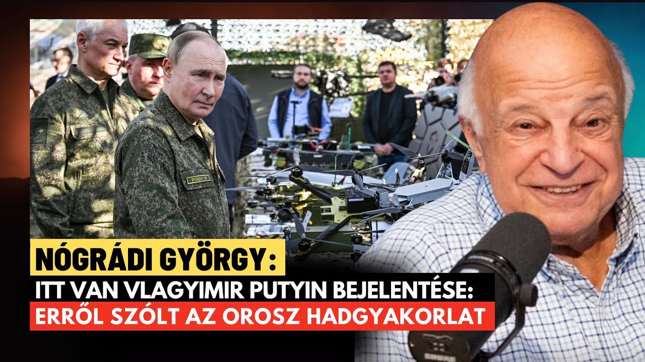 Oroszország óriási támadásra készül? – Nógrádi György elemzése a rendkívüli hadgyakorlatról 🇷🇺