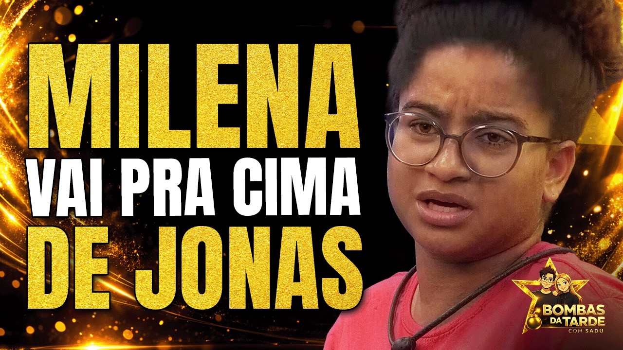 Milena Ataca Jonas: Enquetes Revelam Caos à Tarde
