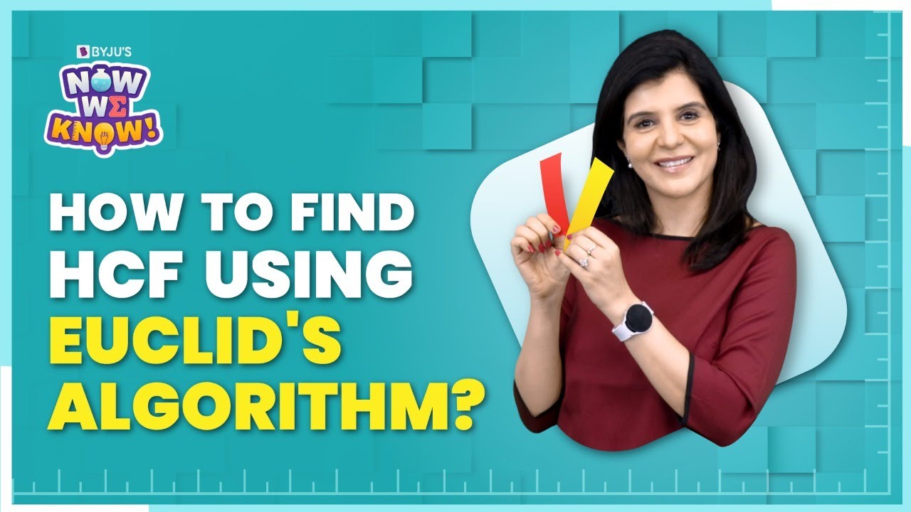 Understanding Euclid's Algorithm for Finding the HCF