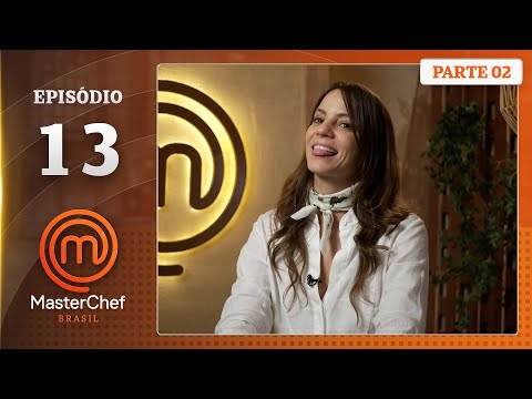 EP. 13 - 2/5: CRÍTICOS GASTRONÔMICOS E ENTREMET (19/08/25) | TEMP. 12 | MASTERCHEF BRASIL