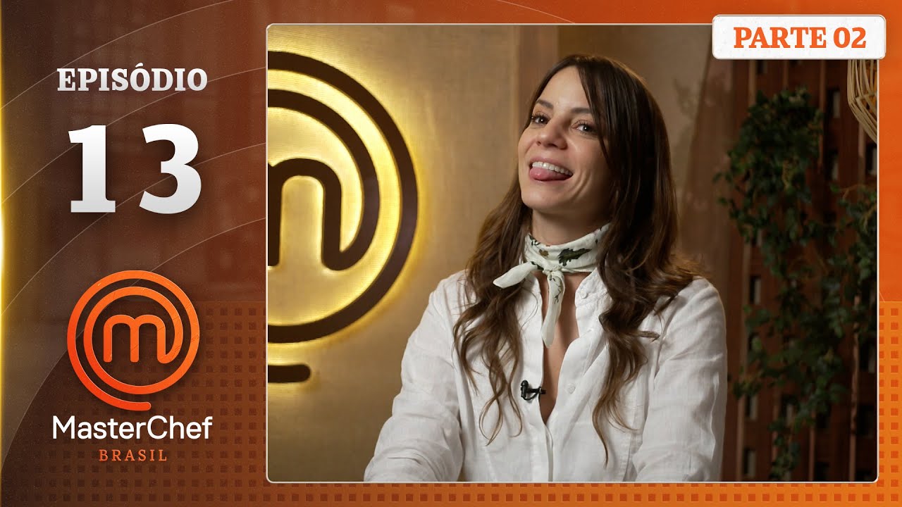 MasterChef Brasil Ep. 13 - Críticos Gastronômicos e Entremet 🍽️ (Parte 2/5)