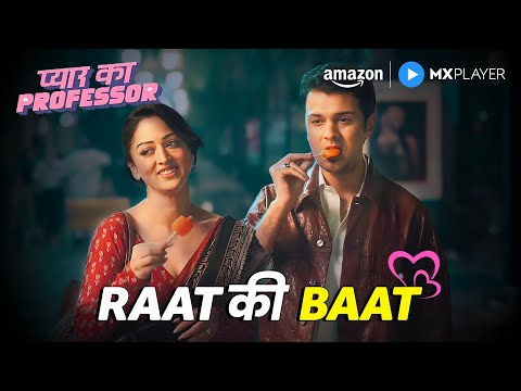Fun Night Together 😉 💕  | Pyar Ka Professor | Sandeepa Dhar, Pranav Sachdeva | Amazon MX Player