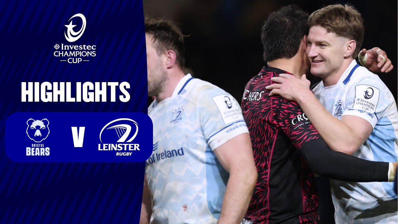 Bristol Bears vs Leinster | Champions Cup 2024/25 Highlights