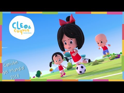CLEO & CUQUÍN- CANCIÓN DEL MUNDIAL FIFA RUSIA 2018- Familia Telerín- Canciones Infantiles para Niños