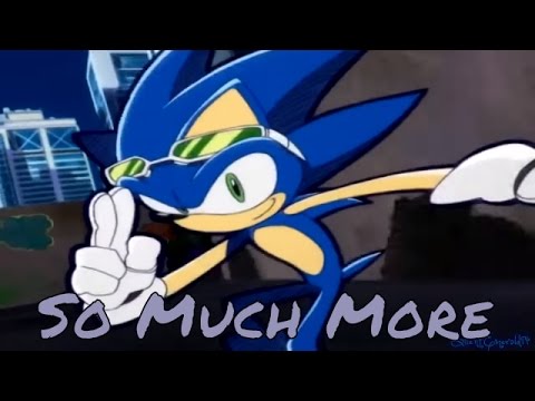 Sonic the Hedgehog AMV - So Much More