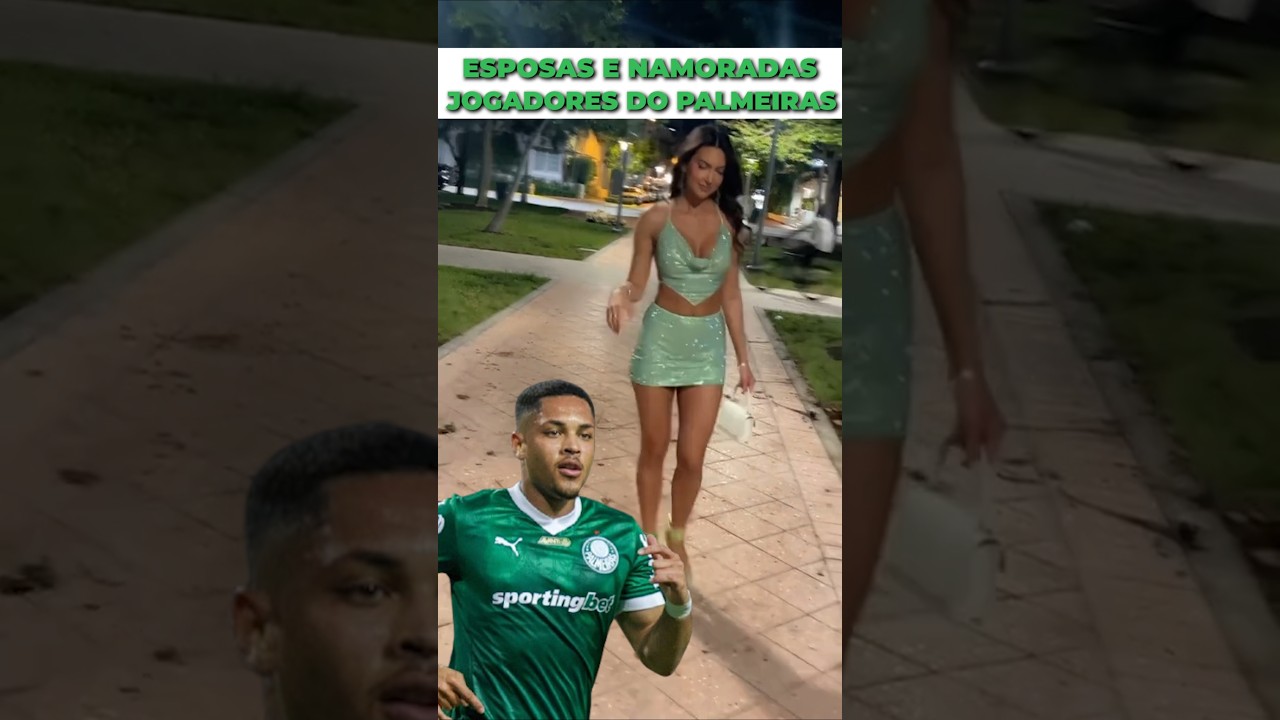Quem São as Esposas e Namoradas dos Jogadores do Palmeiras? ⚽