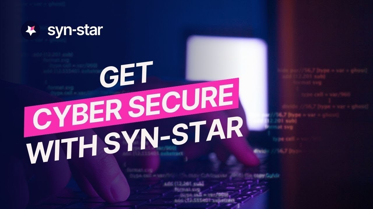 Stay Cyber Secure with Syn-Star 🔒