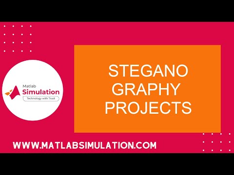 Steganography Projects | Steganography Projects using Matlab | Steganography Project in Python