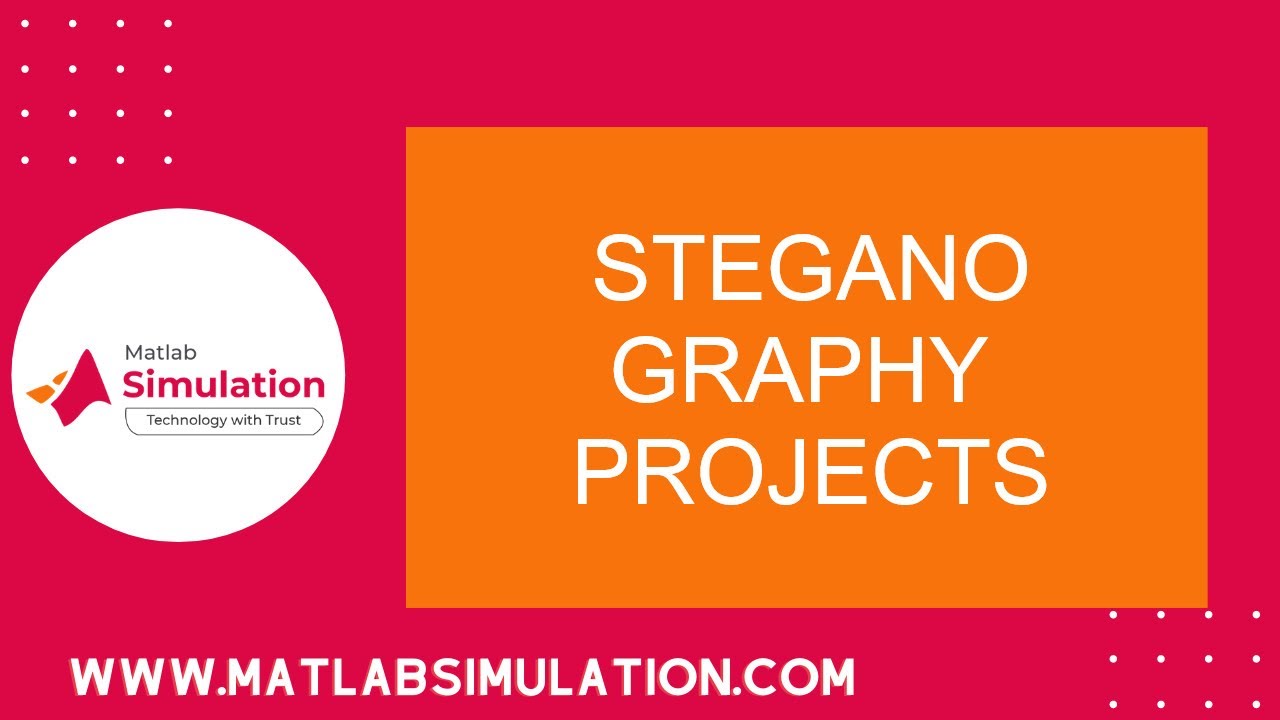 Innovative Steganography Projects in MATLAB & Python for Students 🔐