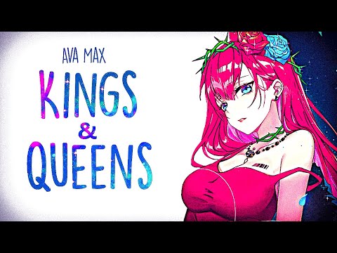 「Nightcore」→Ava Max - Kings & Queens (Lyrics)