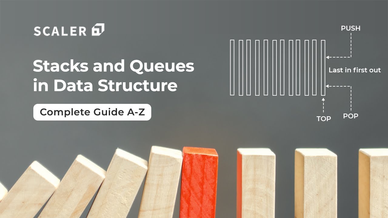 Stacks & Queues in Data Structures 2023 π