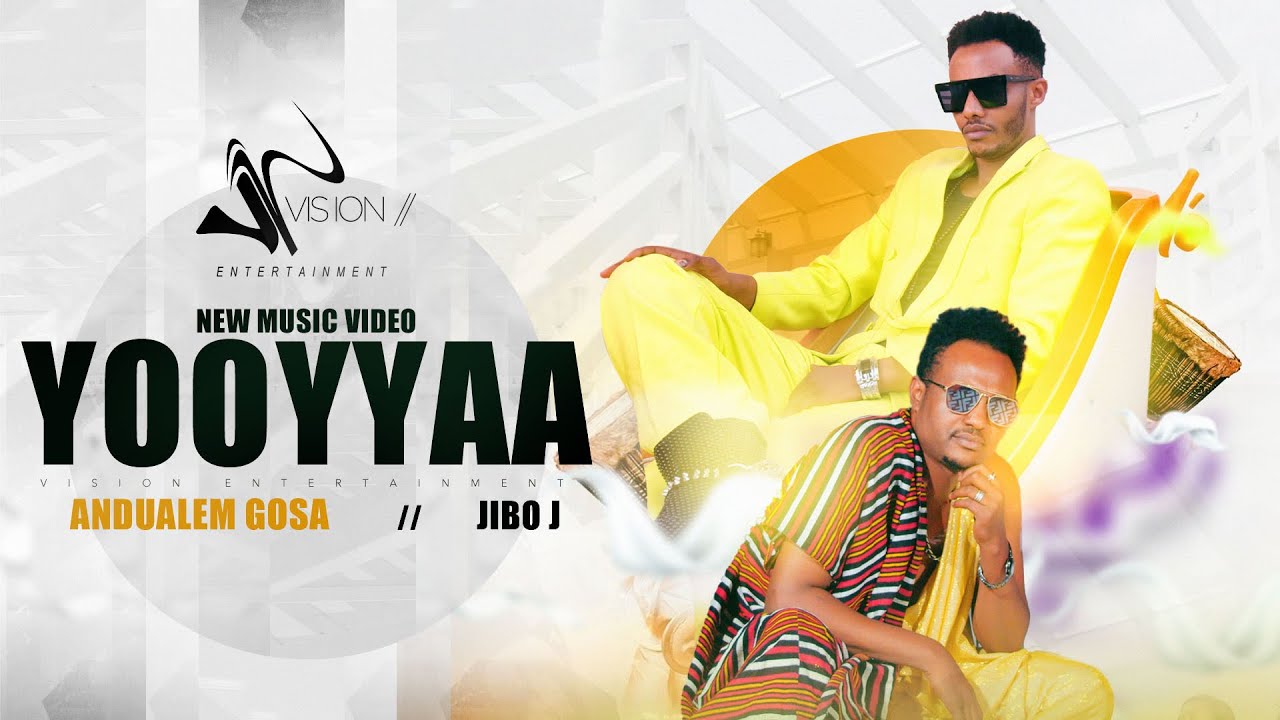 Andualem Gosaa ft Jibo J - Yooyyaa (Ethiopian Oromo Music 2022)