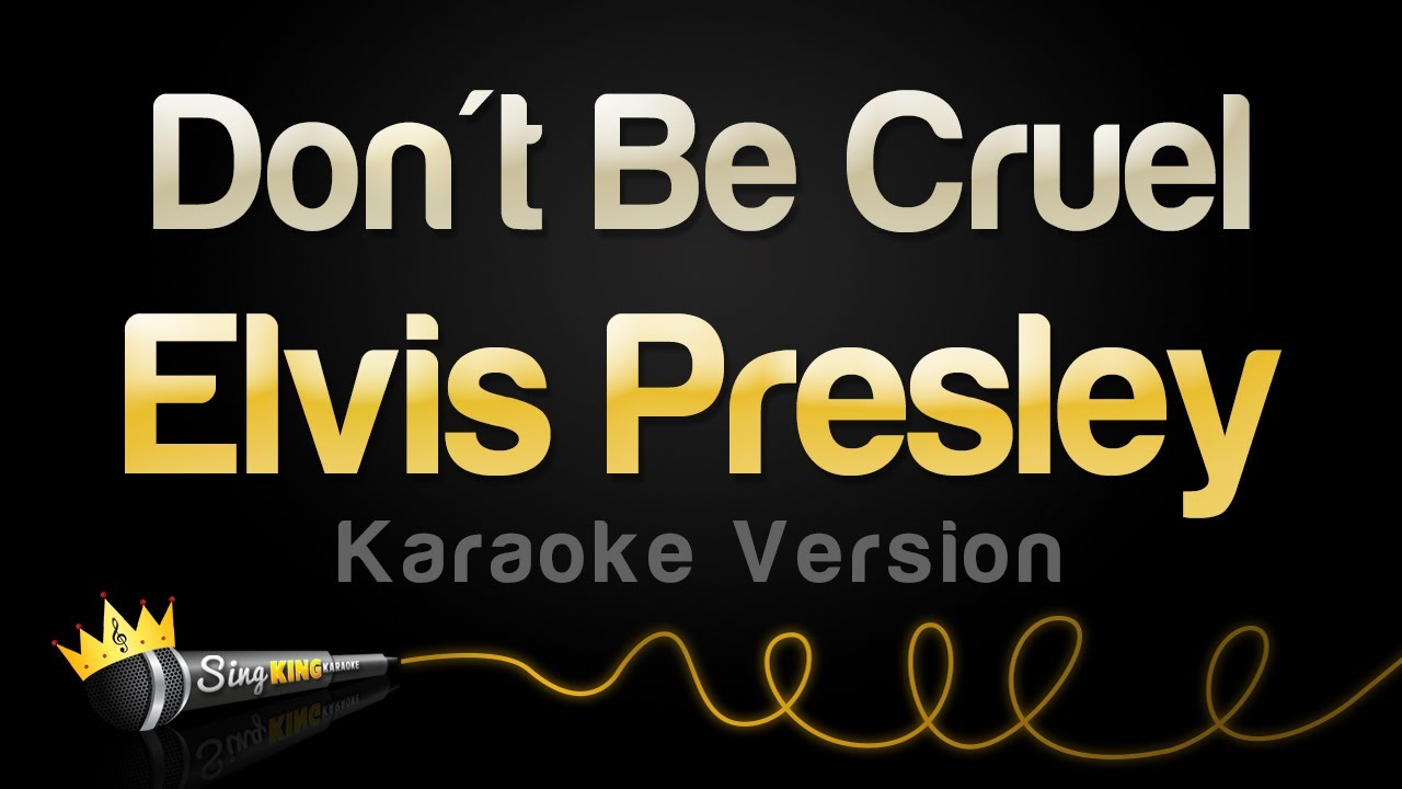 Elvis Presley - Don't Be Cruel Karaoke 🎤