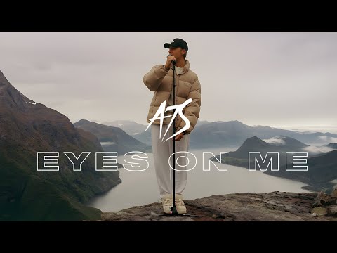 A7S - Eyes On Me (Official Music Video)