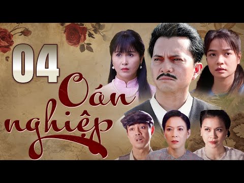 OÁN NGHIỆP TẬP 4 | Phim Truyện Việt Nam Hay Mới Nhất 2025 | Phim Xưa Việt Nam | Phim Việt Nam HTV