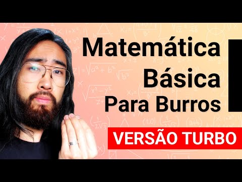 Aprenda matemática em alguns dias! - Fundamentos e Bases (Aulão 1)