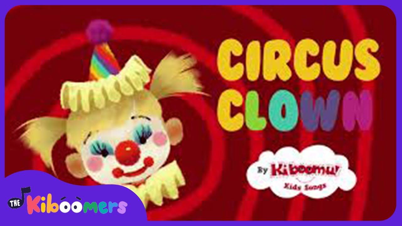 Circus Clown Song for Preschoolers 🎪
