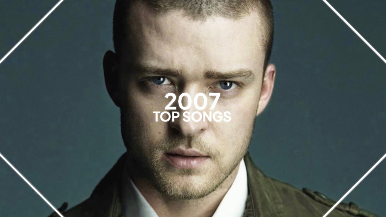 Best Songs of 2007 🎶