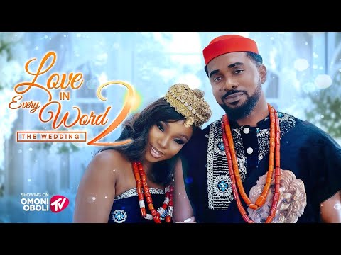 LOVE IN EVERY WORD 2 - The Wedding | Nigerian Romantic Drama 2025 💍
